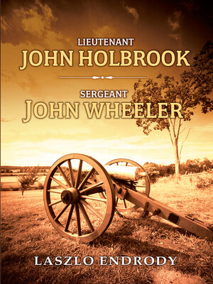cover image of Lieutenant John Holbrook, Sergeant John Wheeler